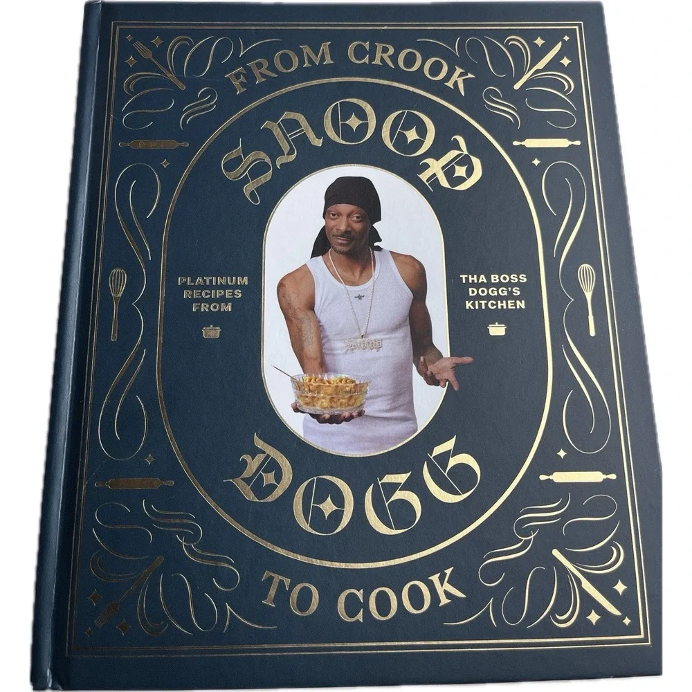 Snoop Dogg From Crook to Cook Platinum Recipes Cookbook Hardcover 9781452179612